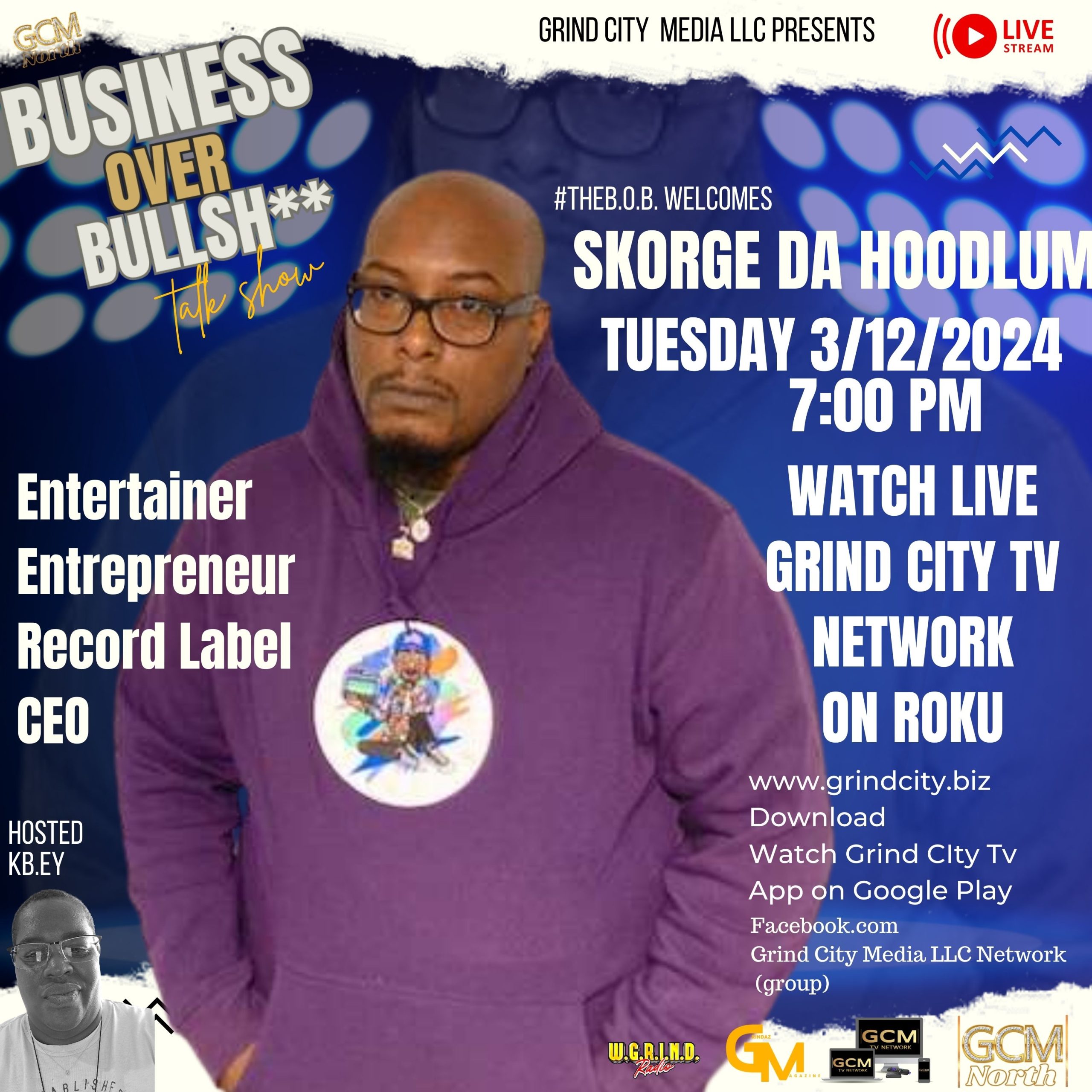 GOING LIVE AT 7PM EST Business Over Bullsh*t Eps 1 hosted by KBey Feat Skorgepluckahaterphuckafaker Hoodlum